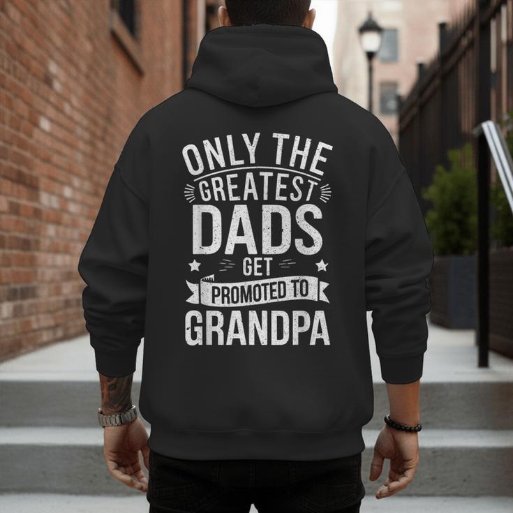 Only The Greatest Dads Get Promoted To Grandpa Shirt Men Men's Hoodie Back Print Only The Greatest Dads Get Promoted To Grandpa Shirt Men Men's Hoodie Back Print