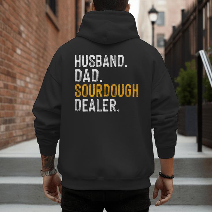 Husband Dad Sourdough Dealer Sourdough Baker Men's Hoodie Back Print