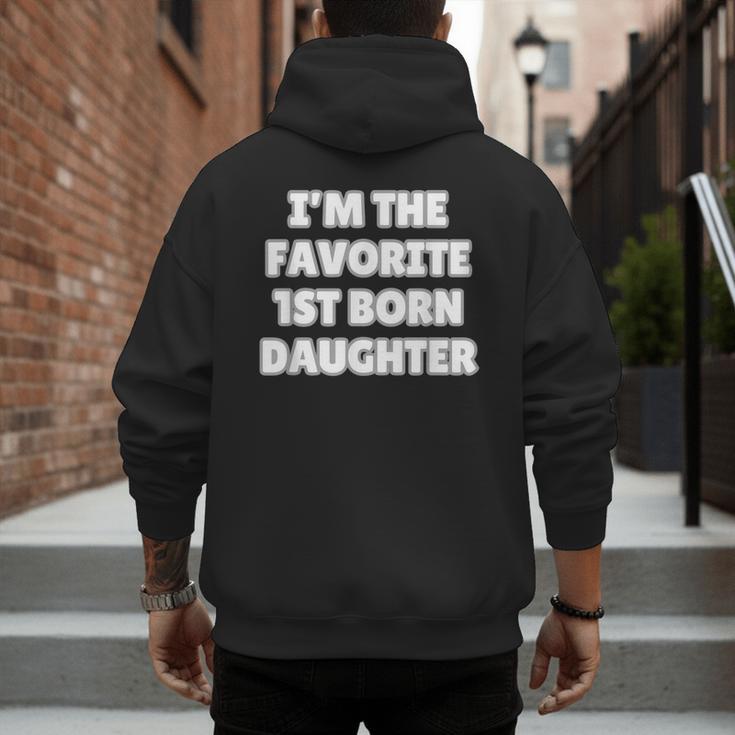 I'M THE FAVORITE 1ST BORN DAUGHTER Mom Dad First Child Men's Hoodie Back Print