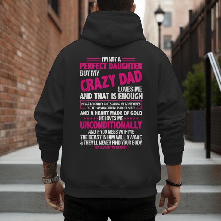 I'm Not A Perfect Daughter But My Crazy Dad Loves Me Men's Hoodie Back Print I'm Not A Perfect Daughter But My Crazy Dad Loves Me Men's Hoodie Back Print