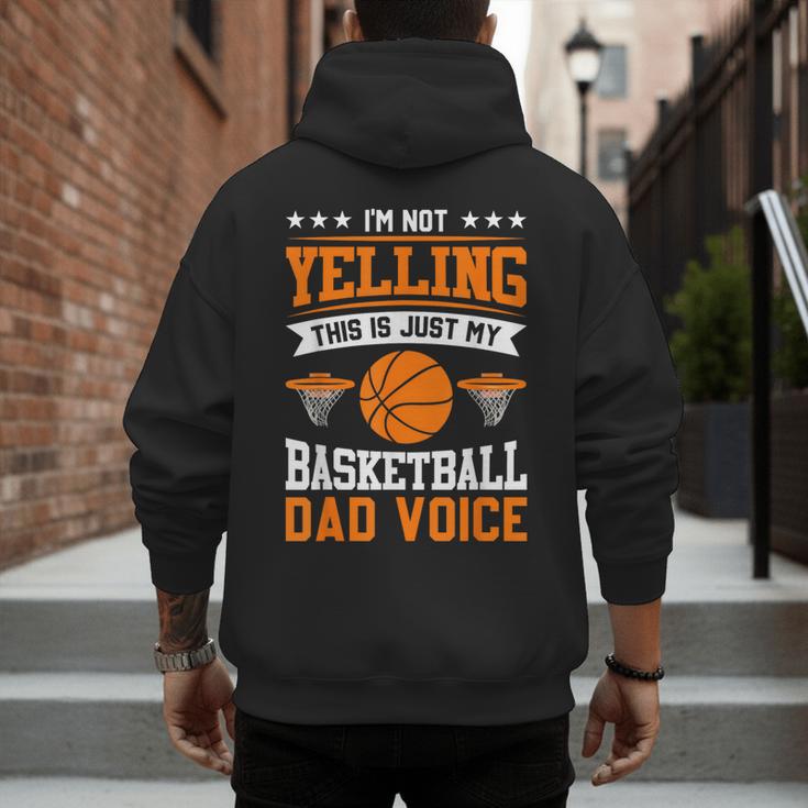 I'm Not Yelling This Is Just My Basketball Dad Voice Men's Hoodie Back Print