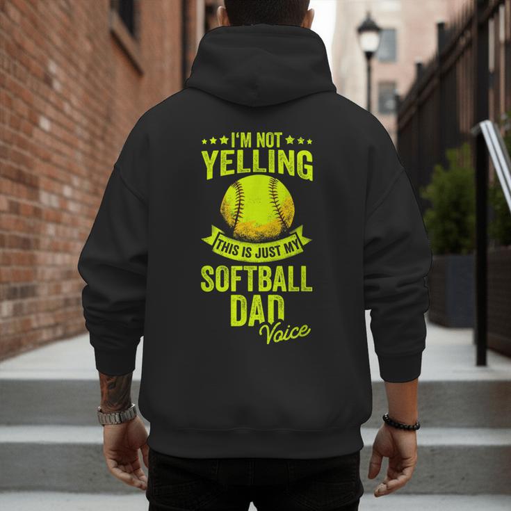 I'm Not Yelling This Is Just My Softball Dad Voice Men's Hoodie Back Print