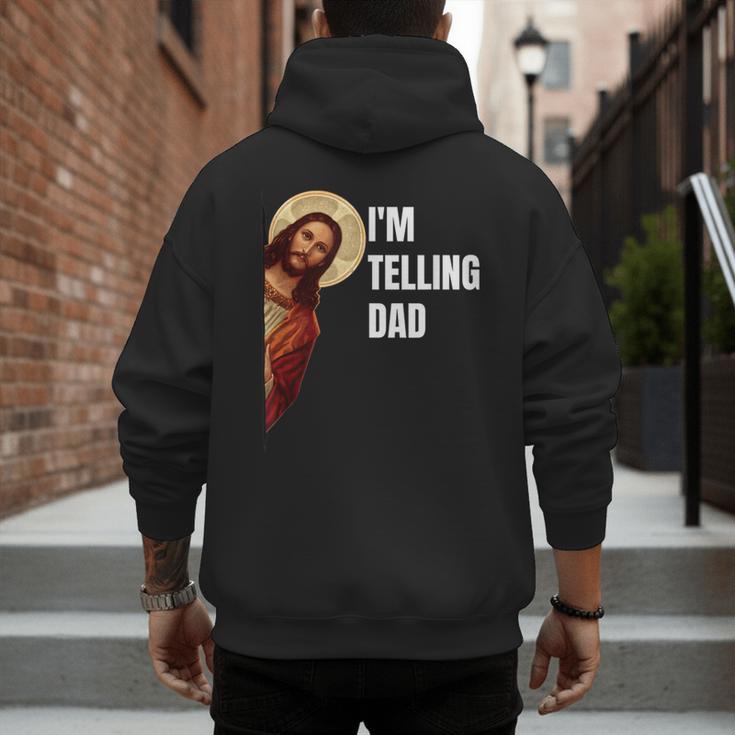 I'm Telling Dad Religious Christian Jesus Meme Men's Hoodie Back Print