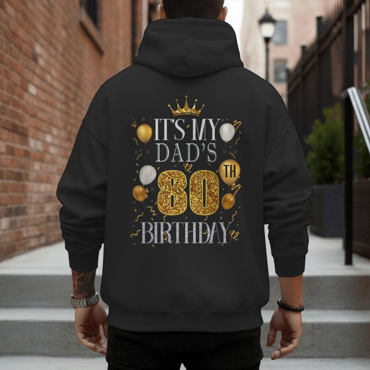 It's My Dad's 80th Birthday Happy Birthday 80 Years Old Men's Hoodie Back Print It's My Dad's 80th Birthday Happy Birthday 80 Years Old Men's Hoodie Back Print