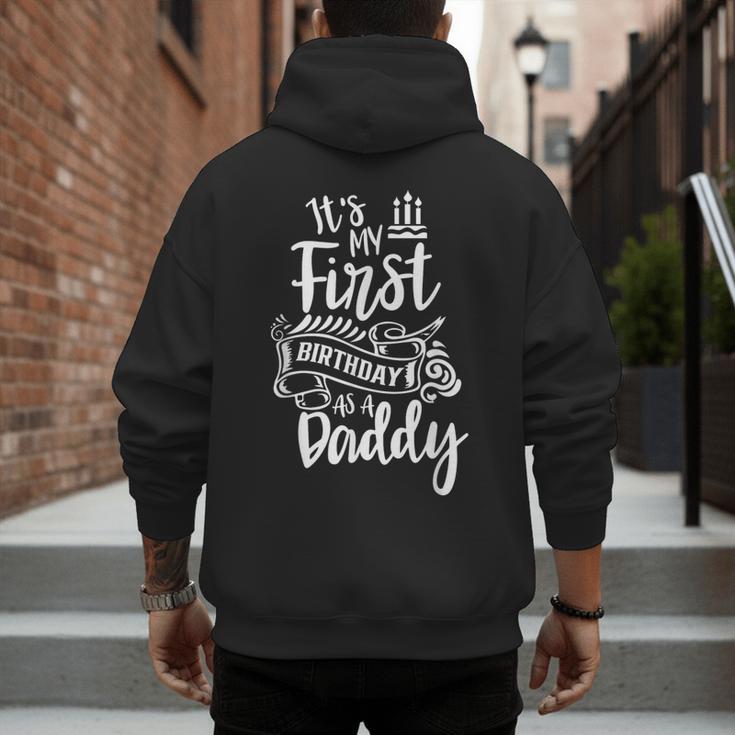 It's My First Birthday As A Daddy Party Dad Father Papa Men's Hoodie Back Print It's My First Birthday As A Daddy Party Dad Father Papa Men's Hoodie Back Print