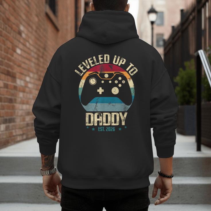 I Leveled Up To Daddy Est 2026 Dad Level Unlocked New Dad Men's Hoodie Back Print