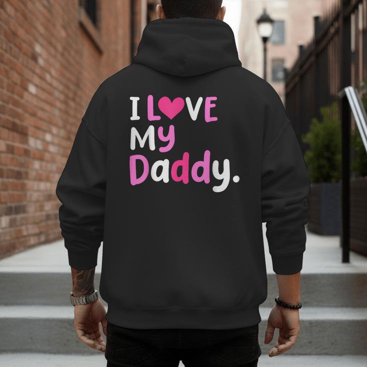 I Love My Daddy Best Dad Ever Father's Day Cool Kids Men's Hoodie Back Print