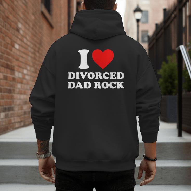 I Love Divorced Dad Rock Joke Men's Hoodie Back Print