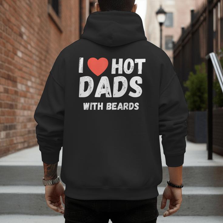 I Love Hot Dads With Beards I Heart Hot Dads Shirt Men's Hoodie Back Print