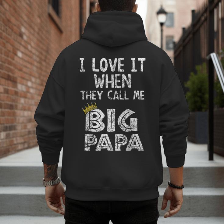 i Love It When You Call Me Big Papa Shirt Hip Hop Rap Dad Men's Hoodie Back Print