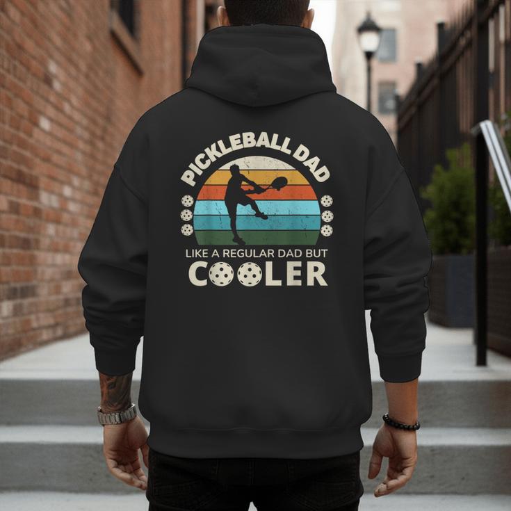 Man's Pickleball Dad Like A Regular Dad But Cooler Men's Hoodie Back Print
