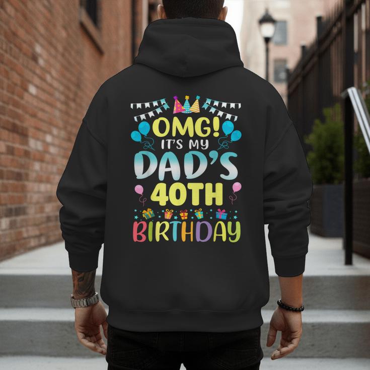 OMG It's My Dad's 40th Birthday Sweet 40 Years Old Men's Hoodie Back Print