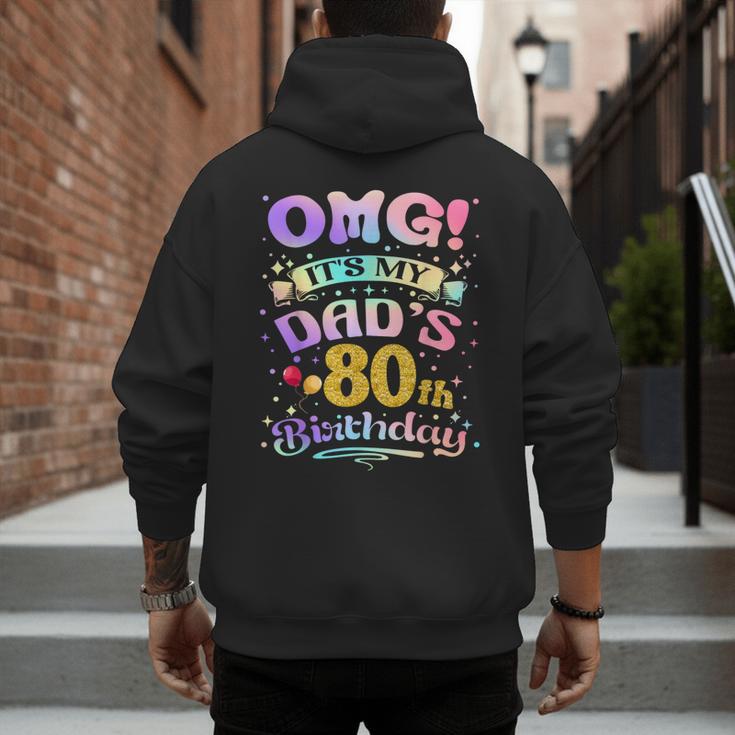 OMG It's My Dad's 80th Birthday Happy 80 Years Old Men's Hoodie Back Print