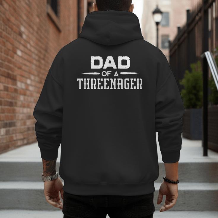 Parenting Dad Of A Threenager Men's Hoodie Back Print