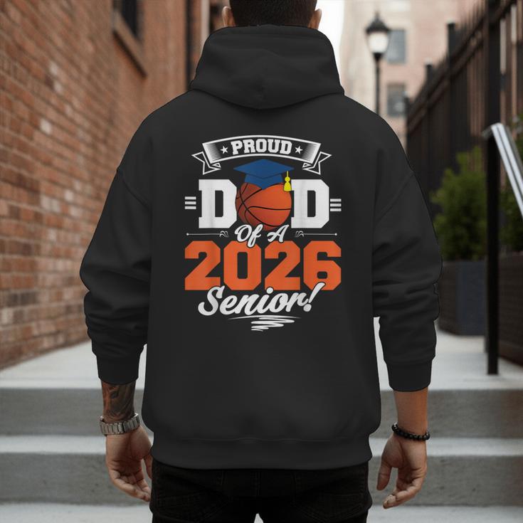 Proud Dad Of A 2026 Senior Basketball Graduation Men's Hoodie Back Print