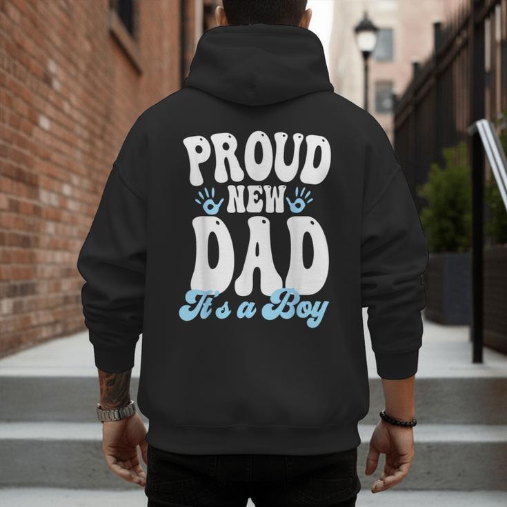 Proud New Dad It's A Boy Father To Be Soon To Be Dad Men's Hoodie Back Print