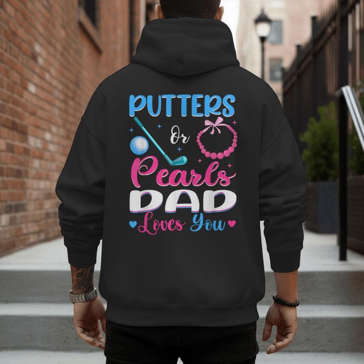 Putters Or Pearls Dad Loves You Gender Reveal Family Men's Hoodie Back Print