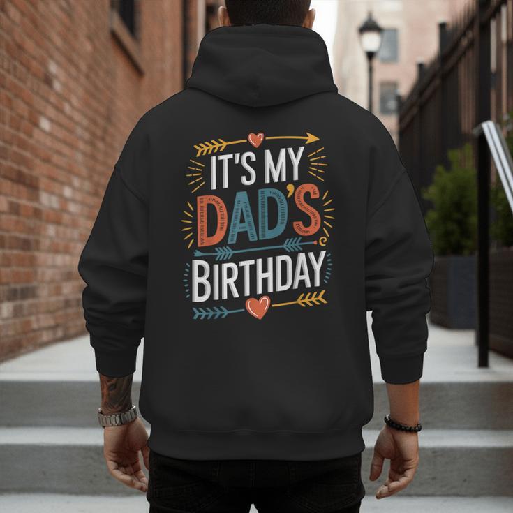 Retro It's My Dad's Birthday Boho Nostalgia Women Kid Men's Hoodie Back Print Retro It's My Dad's Birthday Boho Nostalgia Women Kid Men's Hoodie Back Print