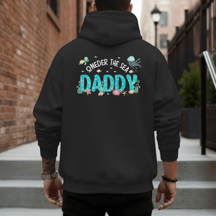 Under Sea Daddy Birthday Girl Boy Matching Family Party Men's Hoodie Back Print