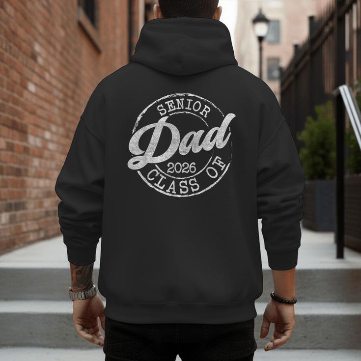 Senior 2026 Graduate Proud Dad Class Of 2026 Dad Senior Men Men's Hoodie Back Print