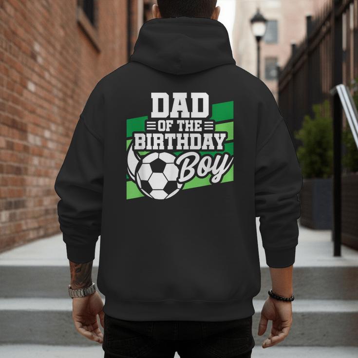 Soccer Birthday Birthday Dad Boys Soccer Birthday Men's Hoodie Back Print Soccer Birthday Birthday Dad Boys Soccer Birthday Men's Hoodie Back Print