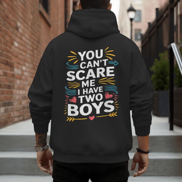 Son Dad Jokes You Can't Scare Me I Have Two Boys Men Men's Hoodie Back Print Son Dad Jokes You Can't Scare Me I Have Two Boys Men Men's Hoodie Back Print