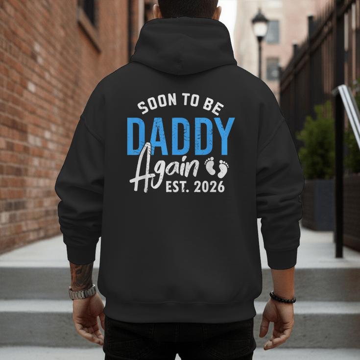 Soon To Be Daddy Again Est 2026 Dad Baby Announcement Men's Hoodie Back Print
