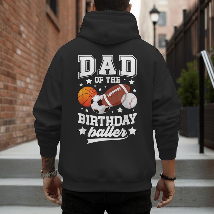 Sports Dad Of The Birthday Baller Sports Family Party Men's Hoodie Back Print