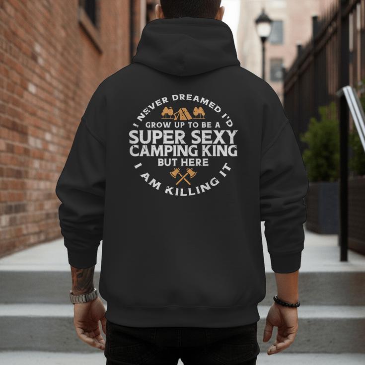Super Camping King Camp Camper Dad Men Husband Men's Hoodie Back Print