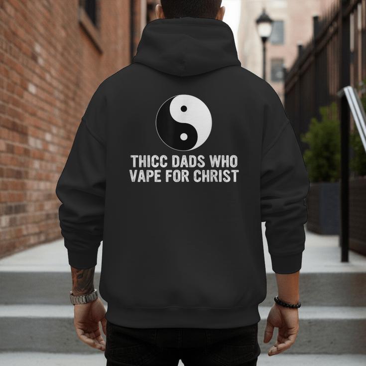 Thicc Dads Who Vape For Christ Father Day Men's Hoodie Back Print Thicc Dads Who Vape For Christ Father Day Men's Hoodie Back Print