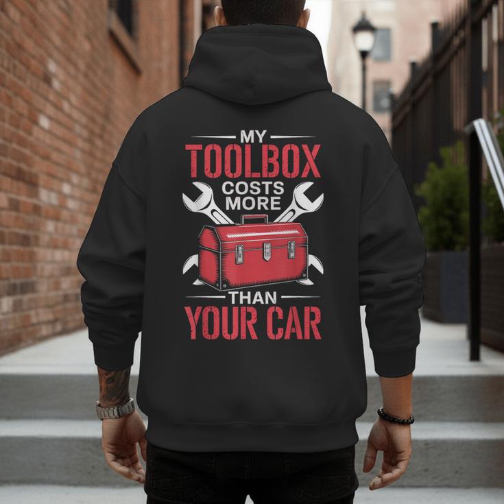 My Toolbox Costs More Than Your Car Mechanic Dad Rrepair Guy Men's Hoodie Back Print