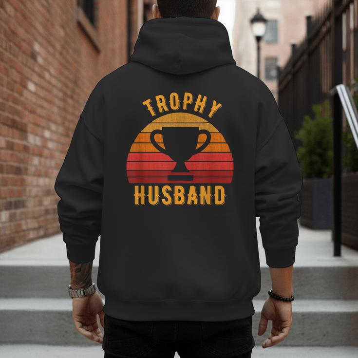 Trophy Husband For Cool Father Or Dad Men's Hoodie Back Print