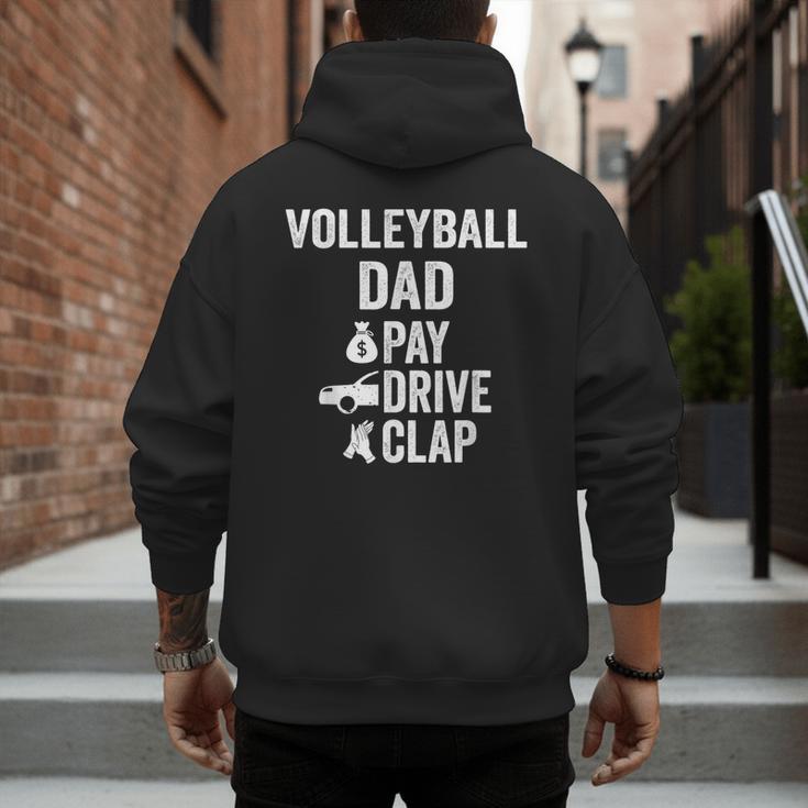 Volleyball Dad Pay Drive Clap Dad Of A Volleyball Player Dad Men's Hoodie Back Print