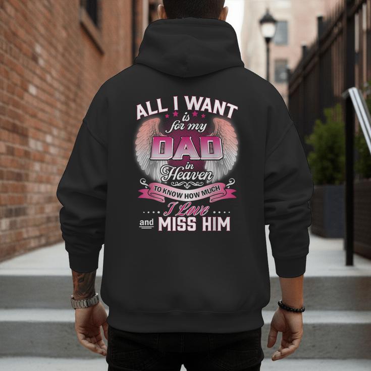All I Want Is For My Dad In Heaven To Know How Much I Love Men's Hoodie Back Print