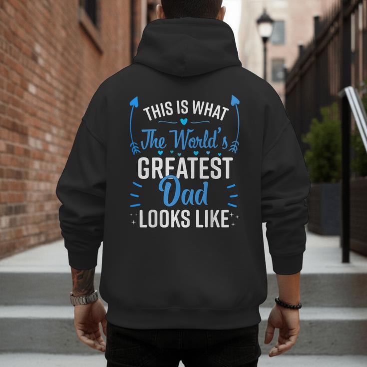 This Is What World's Greatest Dad Looks Like Father's Day Men's Hoodie Back Print