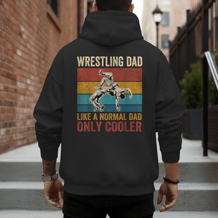Wrestling Dad Like A Normal Dad Only Cooler Father's Day Men's Hoodie Back Print