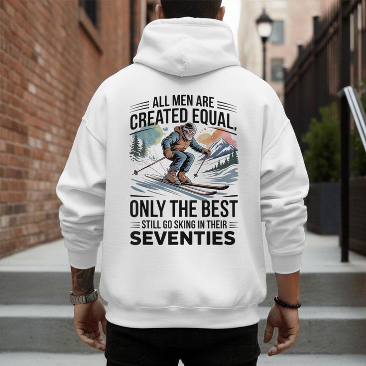 Only The Best Still Go Skiing In Their Seventies Men Dad Men's Hoodie Back Print Only The Best Still Go Skiing In Their Seventies Men Dad Men's Hoodie Back Print