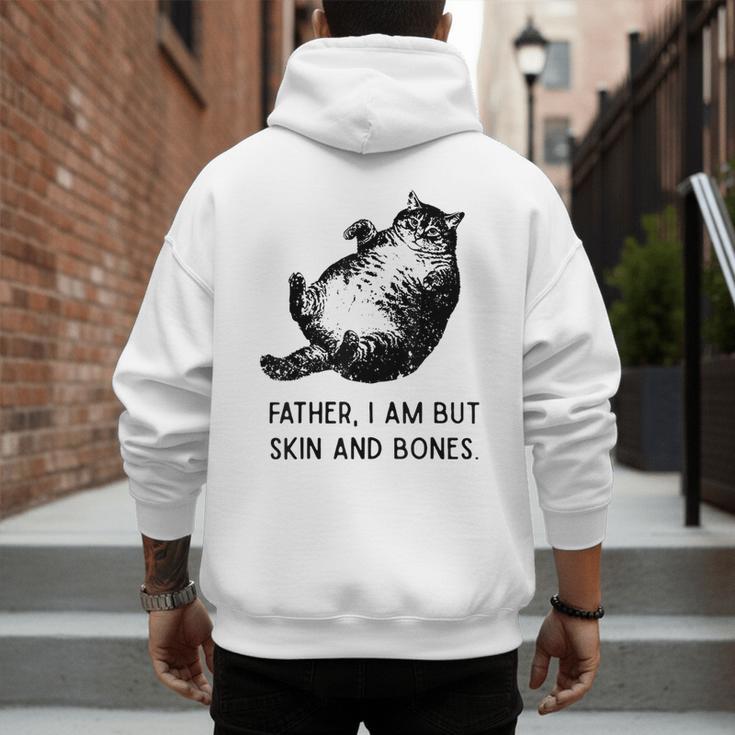 Cat Father I Am But Skin And Bones Cat Dad Meme Humor Men's Hoodie Back Print