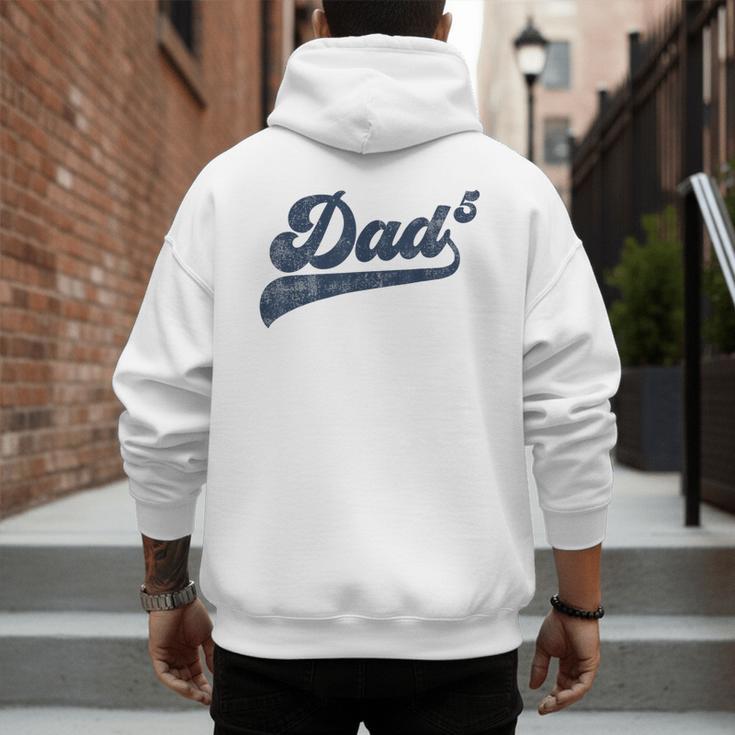 Dad5 Daddy Of 5 Kids Father Of Five Fifth Time Dad Men's Hoodie Back Print