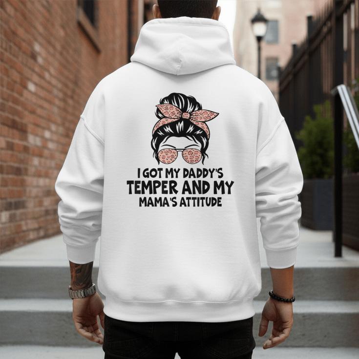 I Got My Daddy's Temper And My Mama's Attitude Men's Hoodie Back Print I Got My Daddy's Temper And My Mama's Attitude Men's Hoodie Back Print