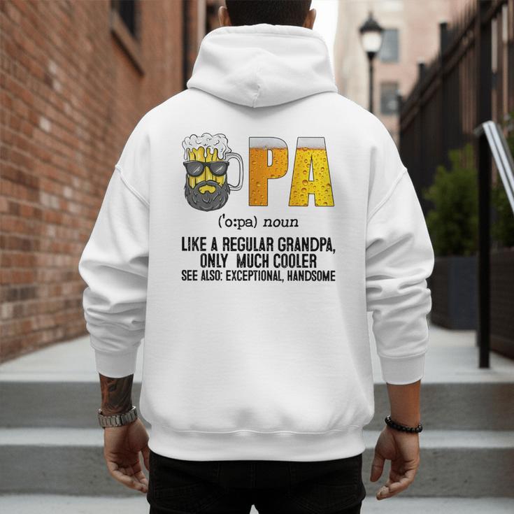 Drinking Opa Like A Regular Grandpa Much Cooler Beer Dad Men's Hoodie Back Print