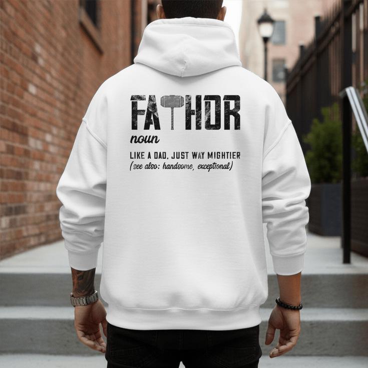Fathor Like Dad Just Way Mightier Father's Day FA-Thor Men's Hoodie Back Print