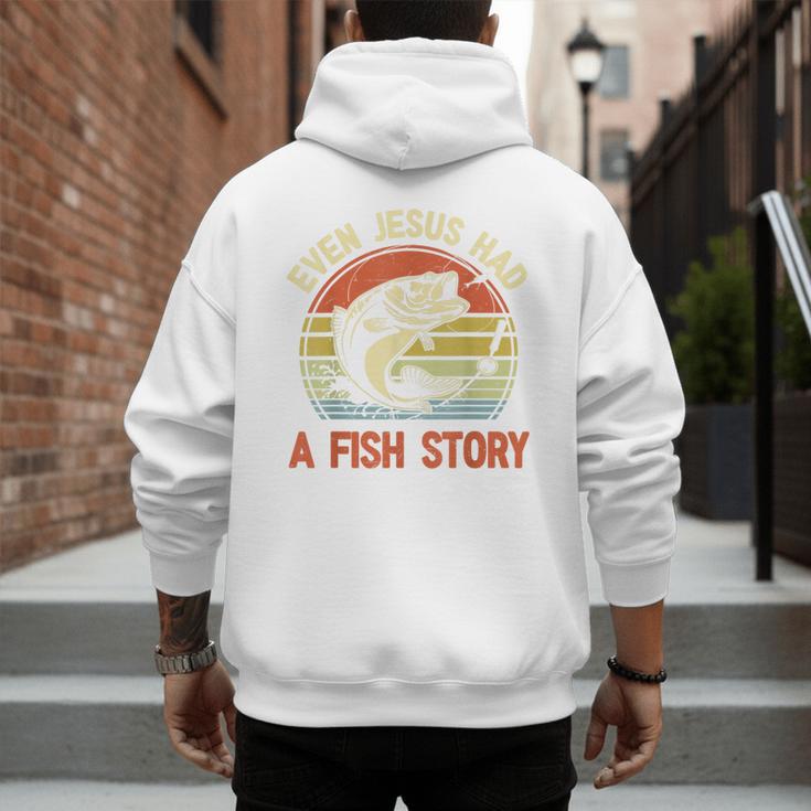 Fishing Even Jesus Had Fish Story Bass Dad Christian Men's Hoodie Back Print