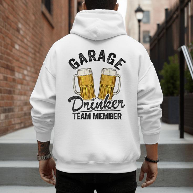 Garage Drinker Team Member Day Drinking Dad Beer Garage Men's Hoodie Back Print