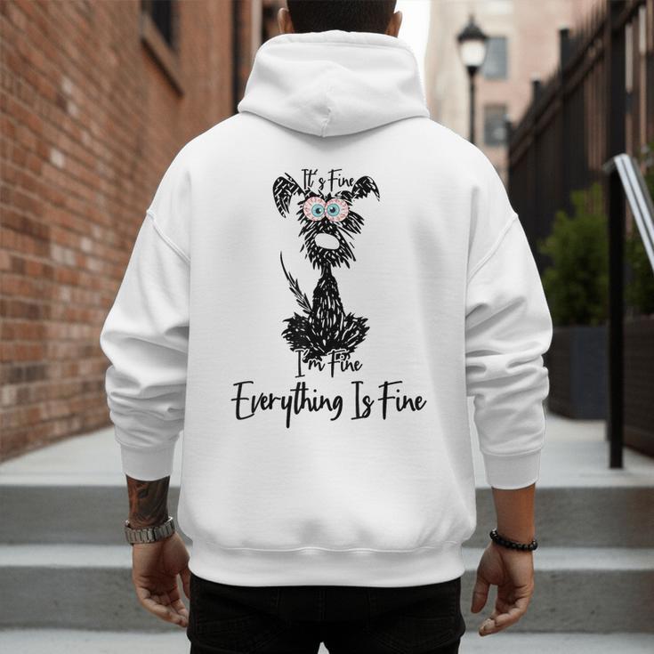 Its Fine Im Fine Everythings Fine Dog Mom Dad Lovers Men's Hoodie Back Print Its Fine Im Fine Everythings Fine Dog Mom Dad Lovers Men's Hoodie Back Print