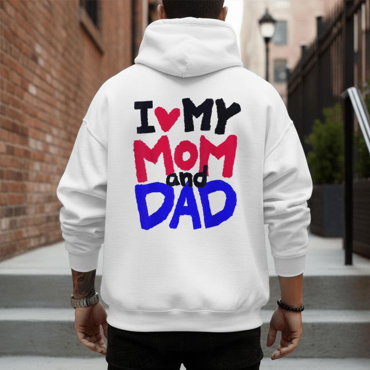 I Love My Mom And Dad Idea Shirt Men's Hoodie Back Print