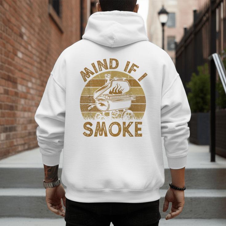 Mind If I Smoke BBQ Barbeque Grilling Chef Dad Men's Hoodie Back Print