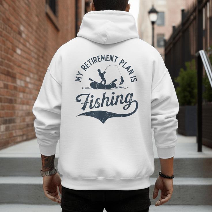 My Retirement Plan Is Fishing Fishermen Dad Grandpa Men's Hoodie Back Print