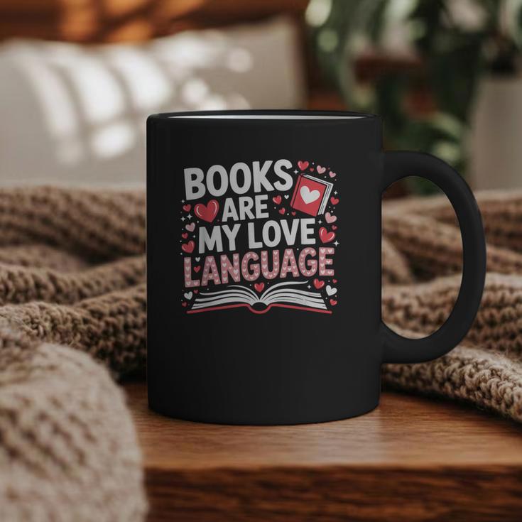 Books Are My Love Language Valentines Book Lover Teacher Graphic Print Coffee Mug