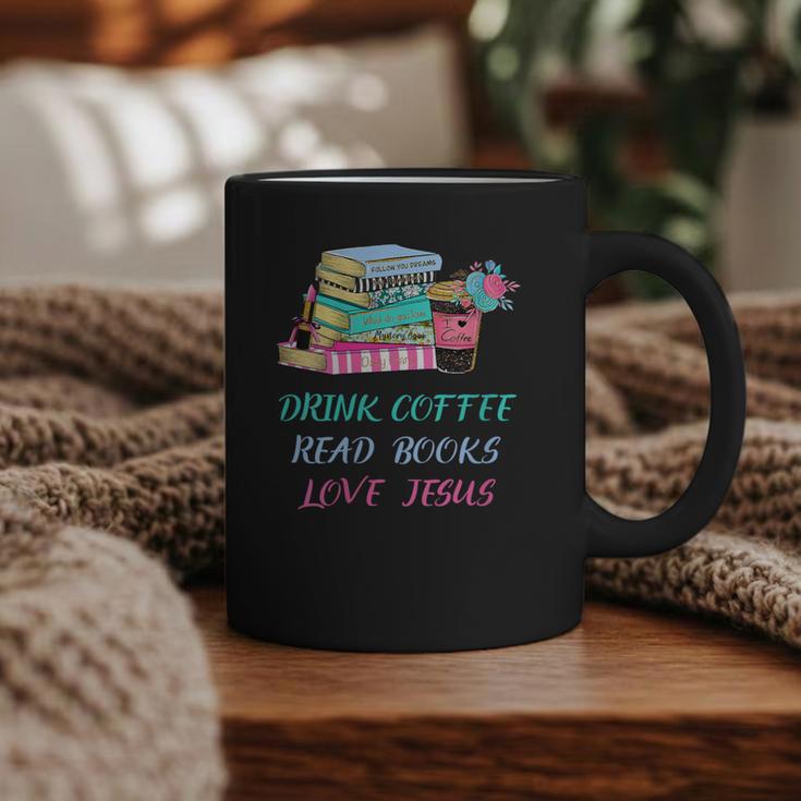 Drink Coffee Read Books Love Jesus Christian Religious God Graphic Print Coffee Mug